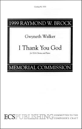 Gwyneth Walker: I Thank You God