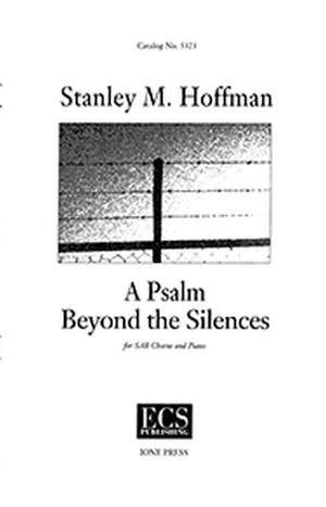 Stanley M. Hoffman: A Psalm Beyond the Silences