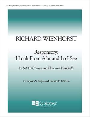 Richard Wienhorst: Responsory: I Look From Afar and Lo I See