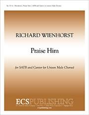 Richard Wienhorst: Praise Him