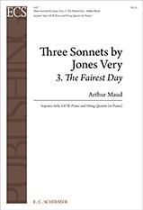 Arthur Maud: Three Sonnets by Jones Very: No 3 The Fairest Day