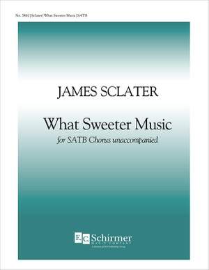 James Sclater: What Sweeter Music