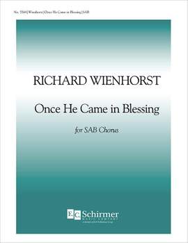 Richard Wienhorst: Once He Came In Blessing