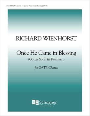 Richard Wienhorst: Once He Came In Blessing