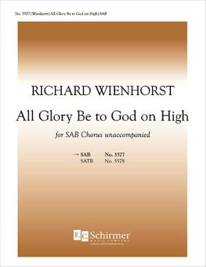 Richard Wienhorst: All Glory Be to God on High