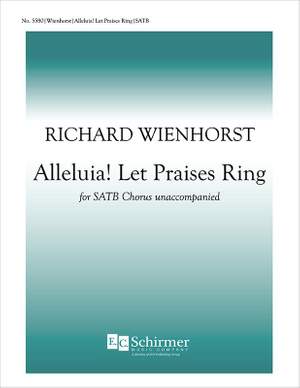 Richard Wienhorst: Alleluia! Let Praises Ring
