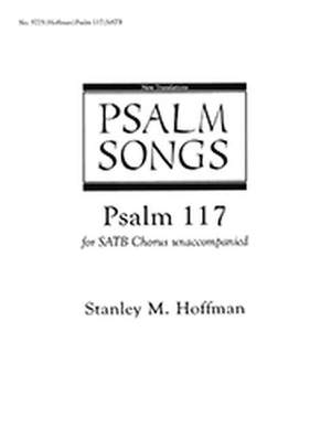 Stanley M. Hoffman: Psalm 117