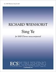 Richard Wienhorst: Sing Ye