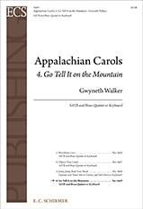 Gwyneth Walker: Appalachian Carols: 4. Go Tell It on the Mountain
