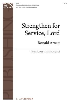 Ronald Arnatt: Strengthen for Service, Lord