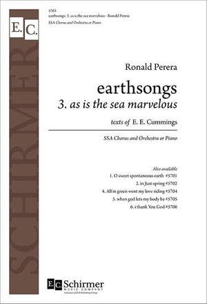 Ronald Perera: Earthsongs: No. 3 As is the sea marvelous