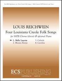 Louis Reichwein: 4 Louisiana Creole Folk Songs: No. 1 Belle Layotte