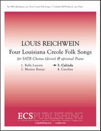 Louis Reichwein: 4 Louisiana Creole Folk Songs: No. 3. Calinda