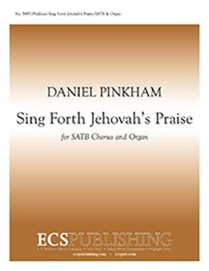 Daniel Pinkham: Sing Forth Jehovah's Praise