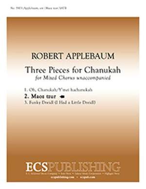 Robert Applebaum: Three Pieces for Chanukah: No. 2 Maoz tzur