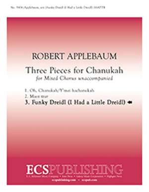 Robert Applebaum: Three Pieces for Chanukah: No. 3 Funky Dreidl