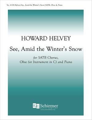 Howard Helvey: See, Amid the Winter's Snow