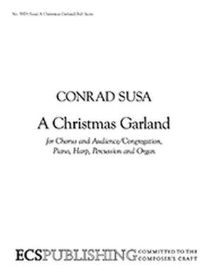 Conrad Susa: A Christmas Garland