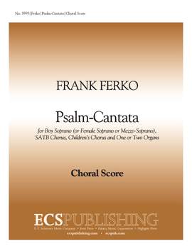 Frank Ferko: Psalm-Cantata