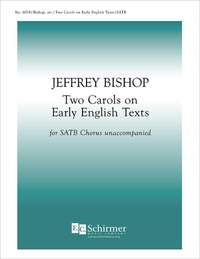 Jeffrey Bishop: Two Carols on Early English Texts