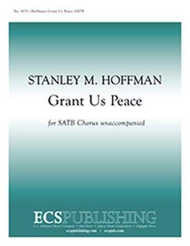 Stanley M. Hoffman: Grant Us Peace