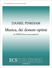 Daniel Pinkham: Musica, dei donum optimi