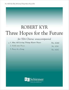 Robert Kyr: 3Hopes for the Future