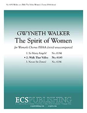 Gwyneth Walker: The Spirit of Women: No. 2. Walk that Valley