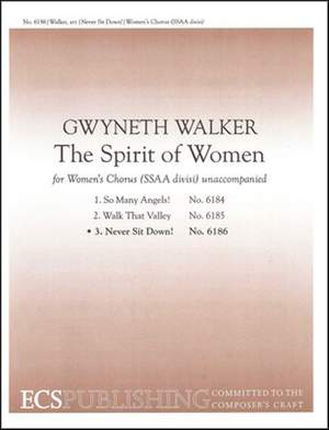 Gwyneth Walker: The Spirit of Women: No. 3. Never Sit Down!