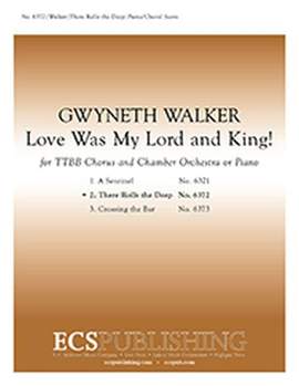 Gwyneth Walker: Love Was My Lord and King!