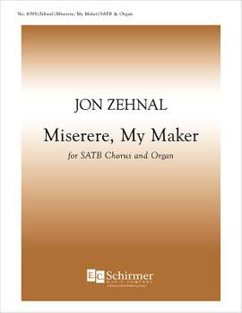 Jon Zehnal: Miserere, My Maker