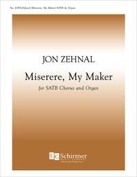 Jon Zehnal: Miserere, My Maker