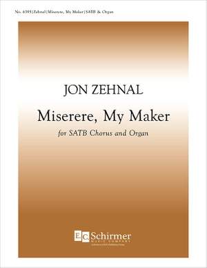 Jon Zehnal: Miserere, My Maker