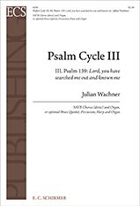 Julian Wachner: Psalm Cycle III