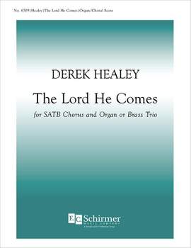 Derek Healey: The Lord, He Comes