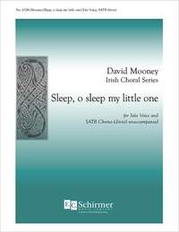 David Mooney: Sleep, o sleep my little one
