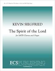Kevin Siegfried: The Spirit of the Lord