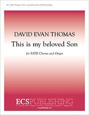 David Evan Thomas: This Is My Beloved Son