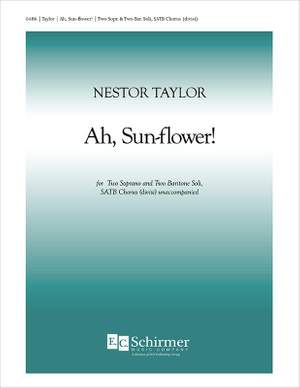 Nestor Taylor: Ah, Sun-Flower!