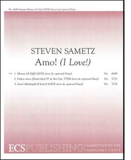 Steven Sametz: Amo!: 1. Munus