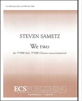 Steven Sametz: We Two