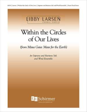 Libby Larsen: Missa Gaia: Within the Circle of Our Lives