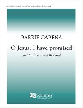 Barrie Cabena: O Jesus, I have promised