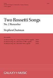 Stephen Chatman: Two Rossetti Songs: No. 2 Remember