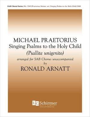 Michael Praetorius: Singing Psalms to the Holy Child