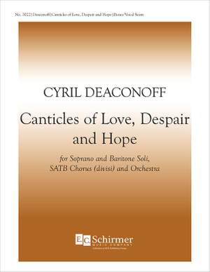 Cyril Deaconoff: Canticles of Love, Despair and Hope