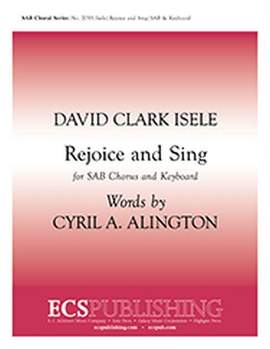 David Clark Isele: Rejoice and Sing