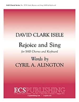 David Clark Isele: Rejoice and Sing