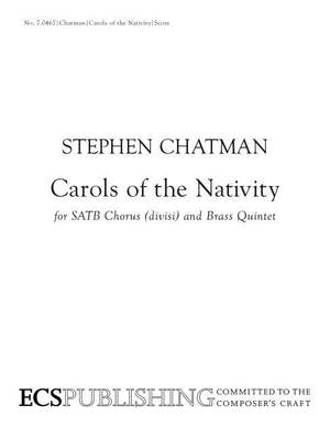 Stephen Chatman: Carols of the Nativity