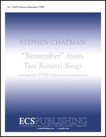 Stephen Chatman: Two Rossetti Songs: No. 2 Remember